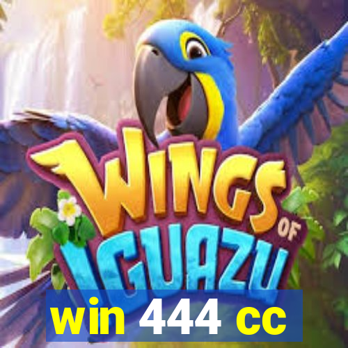 win 444 cc